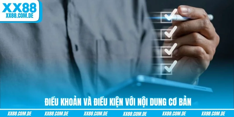 Điều khoản và điều kiện với nội dung cơ bản